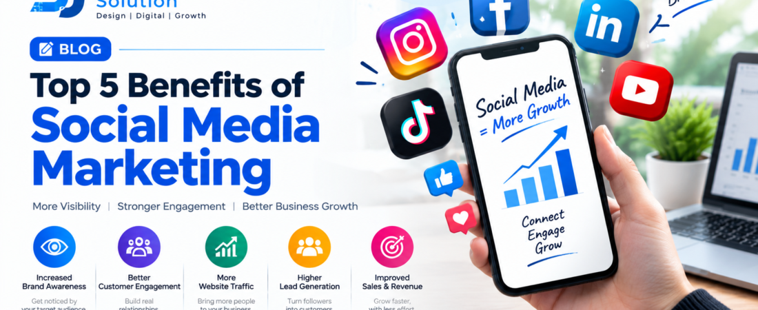 Top 5 Benefits of Social Media Marketing