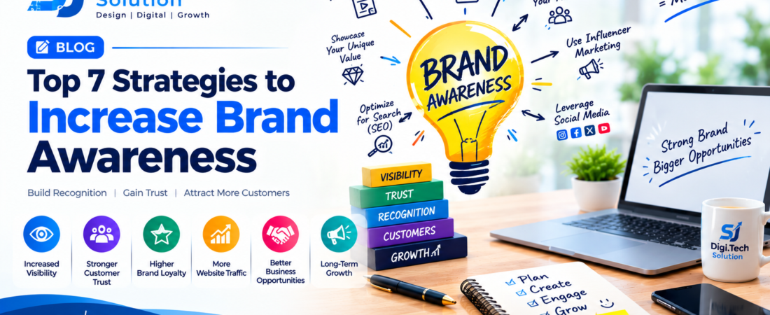 Top 7 Strategies to Increase Brand Awareness